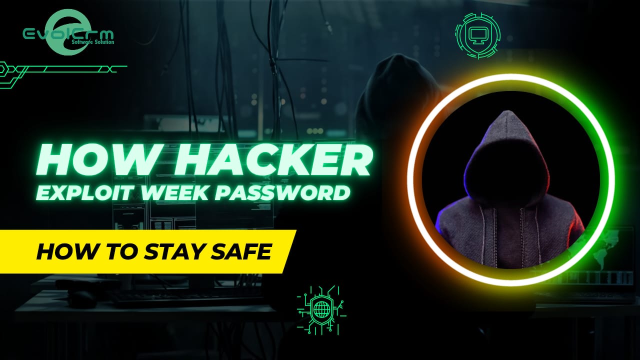 How Hackers Exploit Weak Passwords & How to Stay Safe